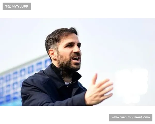 法布雷加斯:科莫年轻化战略见效,培养新星比短期成绩重要 法布雷加斯:科莫年轻化战略见效,培养新星比短期成绩重要